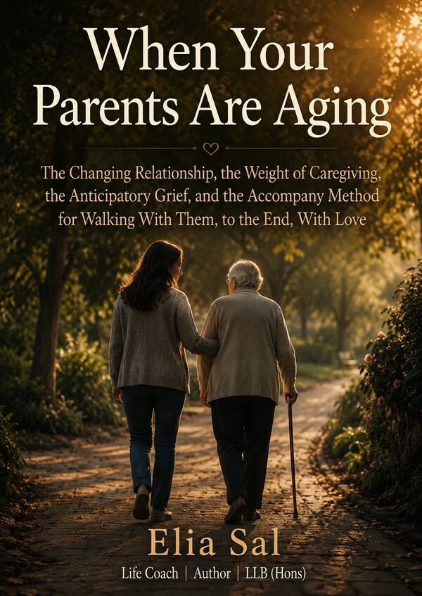 Cover of When Your Parents Are Aging by Elia Sal